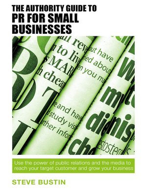 cover image of The Authority Guide to PR for Small Businesses